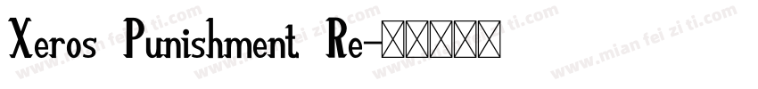 Xeros Punishment Re字体转换